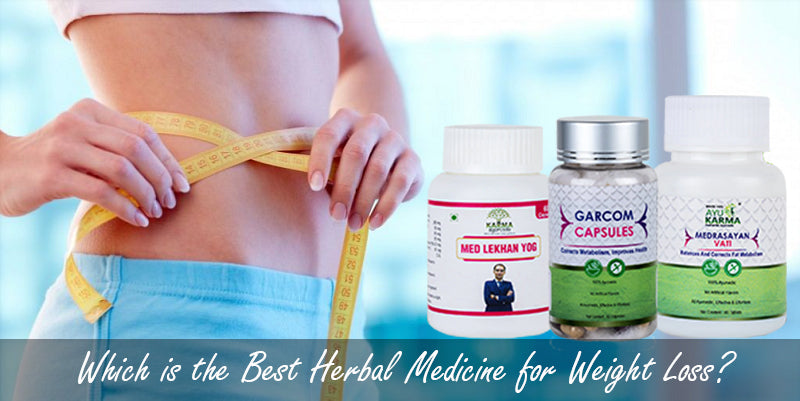 Which is the Best Herbal Medicine for Weight Loss?